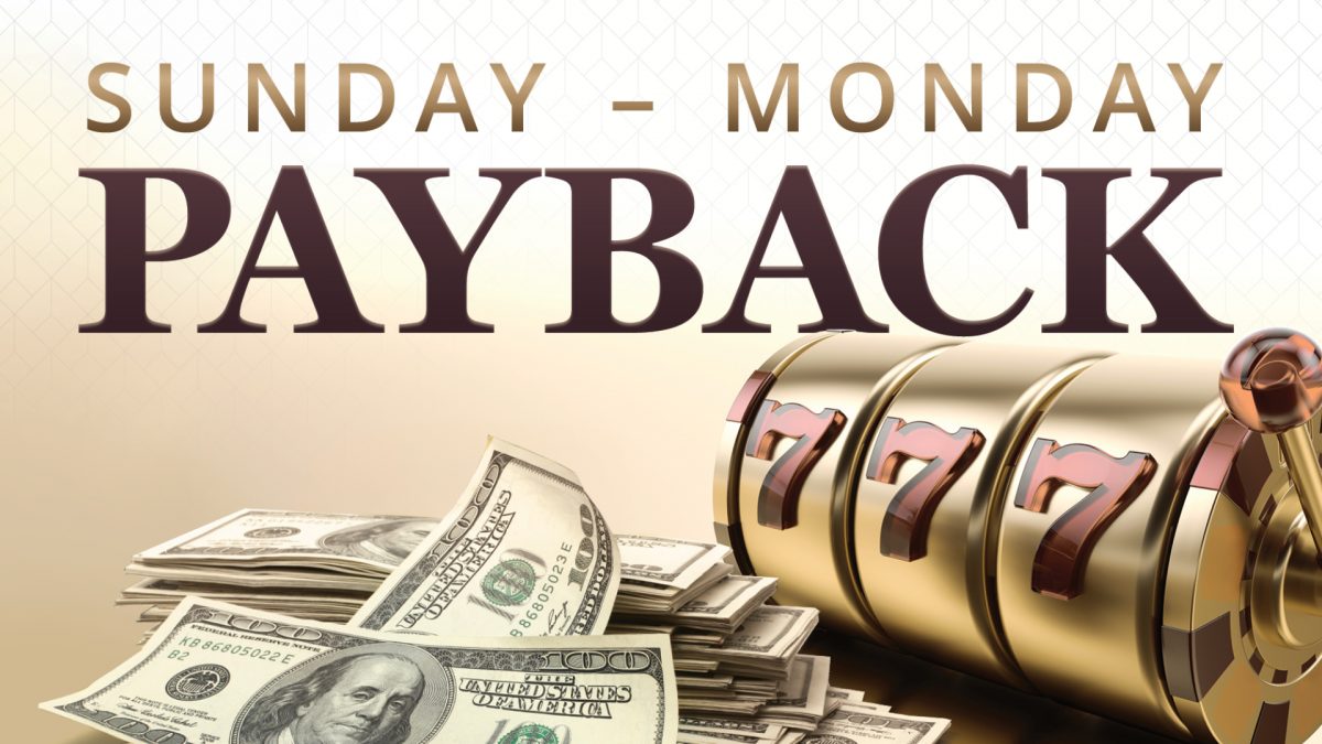Sunday - Monday Payback